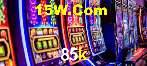 85k,85k bet